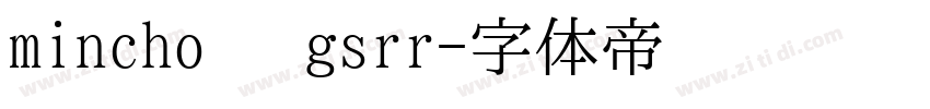 mincho   gsrr字体转换